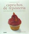 Pequeño libro buen gusto. Caprichos de repostería