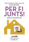 Per fi junts! Parlem d'adopció