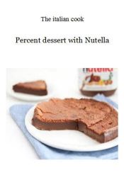 Portada de Percent dessert with Nutella (Ebook)