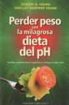 Perder peso con la milagrosa dieta del PH