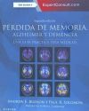 Pérdida de memoria, Alzheimer y demencia + ExpertConsult (2ª ed.): Una guía práctica para médicos