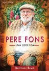Pere Fons: una llegenda