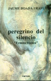 Peregrino del silencio