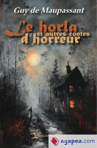 Le Horla et autres contes dâ€™horreur