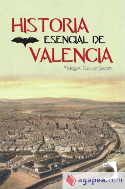 Historia esencial de Valencia