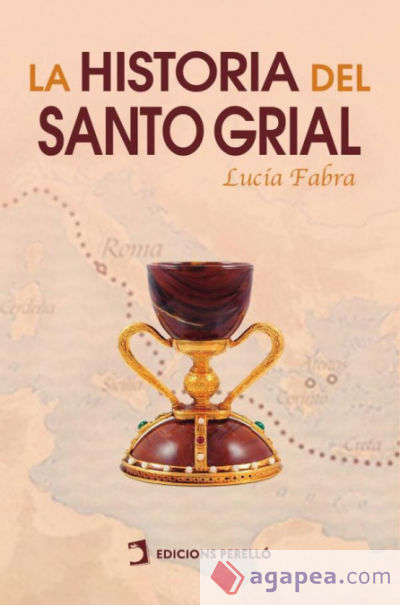 La historia del Santo Grial