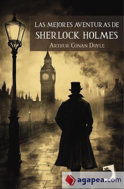 Las mejores aventuras de Sherlock Holmes Las mejores aventuras de Sherlock Holmes