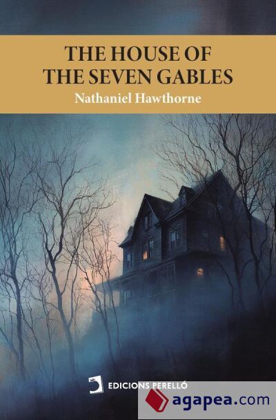 The House of the Seven Gables The House of the Seven Gables