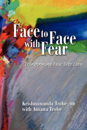 Portada de Face to Face with Fear Transforming Fear Into Love