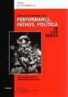 Performance, Pathos, Política de los Sexos. Teatro postcolonial de autoras latinoamericanas.