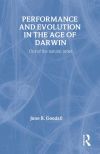 Performance and Evolution in the Age of Darwin