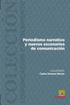 Periodismo narrativo y nuevos escenarios de comunicación