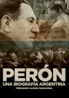 Perón; Una Biografía Argentina De Fernando Alonso Barahona