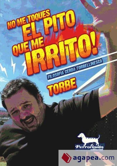 No me toques el pito que me irrito! No me toques el pito que me irrito!