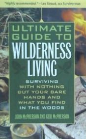 Portada de Ultimate Guide to Wilderness Living
