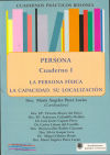 Persona. La persona física. La capacidad. Su localización. Cuadernos prácticos Bolonia I.