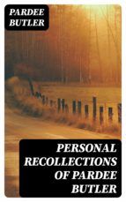 Portada de Personal Recollections of Pardee Butler (Ebook)