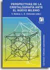 Perspectivas de la cristalograf&iacute;a ante el nuevo milenio