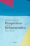 Perspectivas de la hermen&eacute;utica