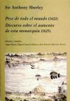 Peso de todo el mundo (1622). Discurso sobre el aumento de esta monarquía (1625)