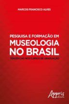 Portada de Pesquisa e Formação em Museologia no Brasil: Tendências nos Cursos de Graduação (Ebook)