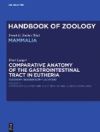 Petcomparative Anatomy of the Gastrointestinal Tract in Eutheria I: Taxonomy, Biogeography and Food: Afrotheria, Xenarthra and Euarchontoglires