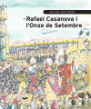 Petita història de Rafael Casanova i l'Onze de Setembre