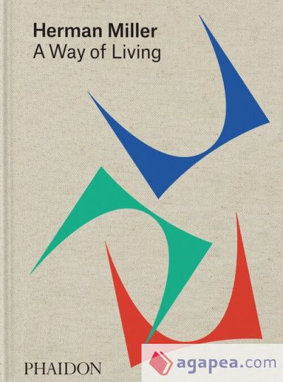 Herman Miller : A Way of Living