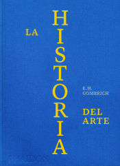 Portada de ESP La Historia del Arte Ed Lujo (the Story of Art Luxury Edition Spanish Edition)