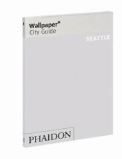 Portada de Wallpaper city guide Seattle