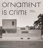 Portada de Ornament is Crime: Modernist Architecture