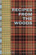 Portada de Recipes From The Woods. The Book Of Game And Forage