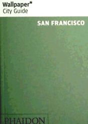 Portada de Wallpaper City Guide: San Francisco 2012(9780714862880)