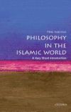 Philosophy in the Islamic World: A Very Short Introduction