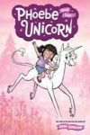 Phoebe and Her Unicorn: A Heavenly Nostrils Chronicle