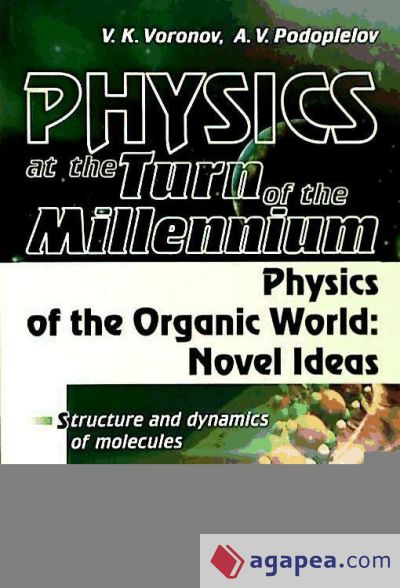 Physics at the turn of the Millenium. Physics of the Organic World: Novel Ideas