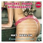 Portada de Piaceri (porno) stravaganti (Ebook)
