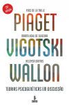 Piaget, Vigotski, Wallon - Teorias psicogen&eacute;ticas em discuss&atilde;o