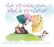 Portada de ¿Las princesas usan botas de montaña?