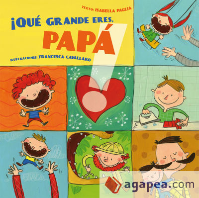 ¡Que grande eres papa! = ¡How Great You Are Dad!