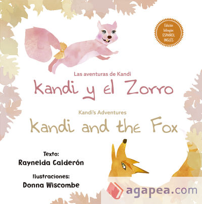 AVENTURAS DE KANDI, LAS: KANDI Y EL ZORRO . BILINGÜE ESPAÑOL INGLÉS