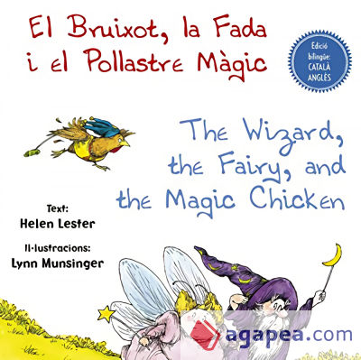 BRUIXOT, LA FADA I EL POLLASTRE MÁGIC, EL / THE WIZARD, THE FAIRY, AND THE MAGIC