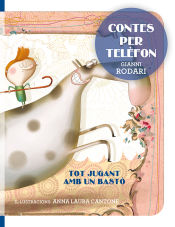 Portada de CONTES PER TELÈFON- TOT JUGANT AMB UN BASTÓ