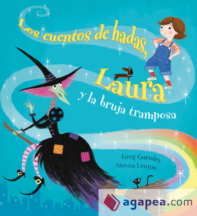 CUENTOS DE HADAS, LAURA Y LA BRUJA TRAMPOSA, LOS