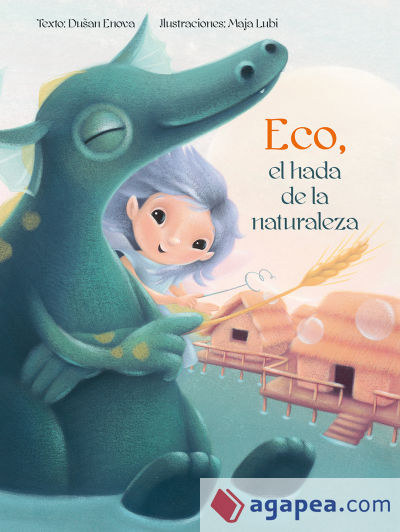 Eco, el hada de la naturaleza = Echo, the Fairy of Nature