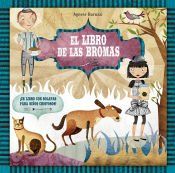 Portada de LIBRO DE LAS BROMAS, EL . ¡UN LIBRO CON SOLAPAS PARA NIÑOS CHITOSOS!