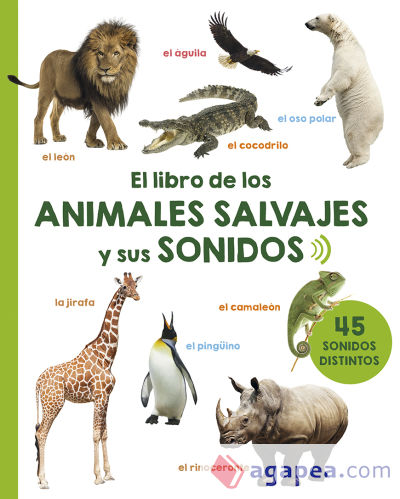 LIBRO DE LOS ANIMALES SALVAJES Y SUS SONIDOS, EL