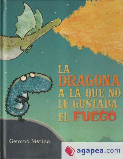 La dragona a la que no le gustaba el fuego