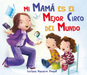 Portada de Mi mamá es el mejor circo del mundo