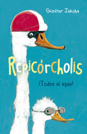 Portada de REPICÓRCHOLIS . ¡TODOS AL AGUA!